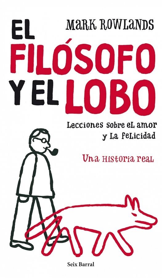 FILOSOFO Y EL LOBO, EL | 9788432231865 | ROWLANDS, MARK | Llibres.cat | Llibreria online en català | La Impossible Llibreters Barcelona