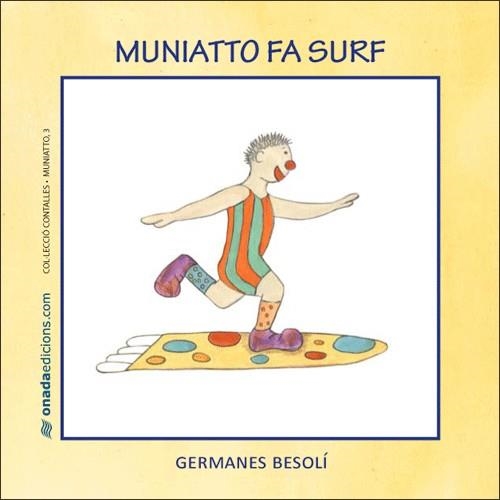 MUNNIATTO FA SURF | 9788496623385 | GERMANES BESOLÍ | Llibres.cat | Llibreria online en català | La Impossible Llibreters Barcelona