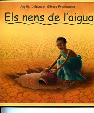 Els nens de l'aigua | 9788493625078 | Delaunois, Angèle | Llibres.cat | Llibreria online en català | La Impossible Llibreters Barcelona