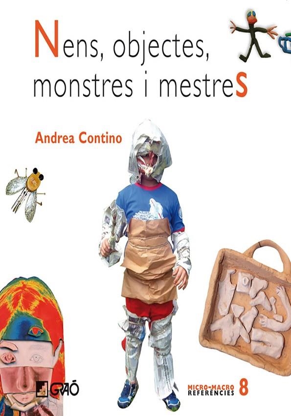 NENS, OBJECTES, MONSTRES I MESTRES | 9788478276967 | CONTINO, ANDREA | Llibres.cat | Llibreria online en català | La Impossible Llibreters Barcelona