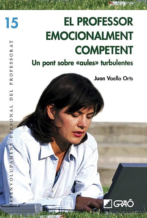 PROFESSOR EMOCIONALMENT COMPETENT, EL | 9788478276981 | VAELLO ORTS, JOAN | Llibres.cat | Llibreria online en català | La Impossible Llibreters Barcelona