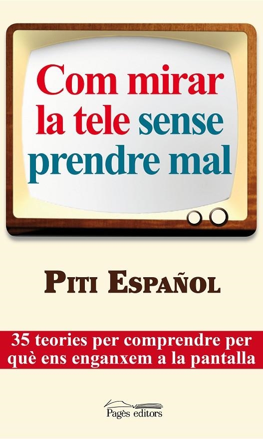 Com mirar la tele sense prendre mal | 9788497797535 | Español, Piti | Llibres.cat | Llibreria online en català | La Impossible Llibreters Barcelona