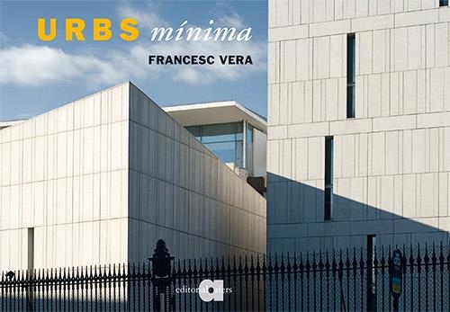 URBS MINIMA | 9788492542093 | VERA, FRANCESC | Llibres.cat | Llibreria online en català | La Impossible Llibreters Barcelona