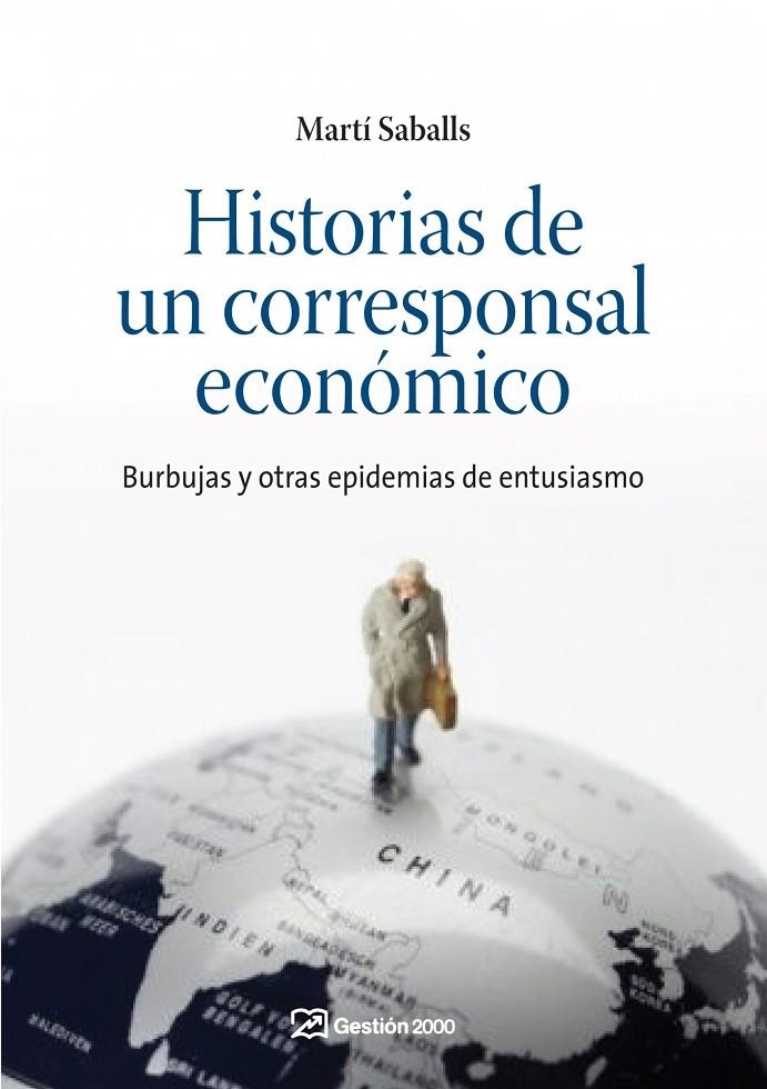 HISTORIAS DE UN CORRESPONSAL ECONOMICO | 9788498750348 | SABALLS, MARTI | Llibres.cat | Llibreria online en català | La Impossible Llibreters Barcelona