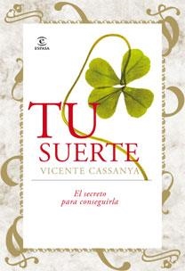 TU SUERTE | 9788467030839 | CASSANYA, VICENTE | Llibres.cat | Llibreria online en català | La Impossible Llibreters Barcelona