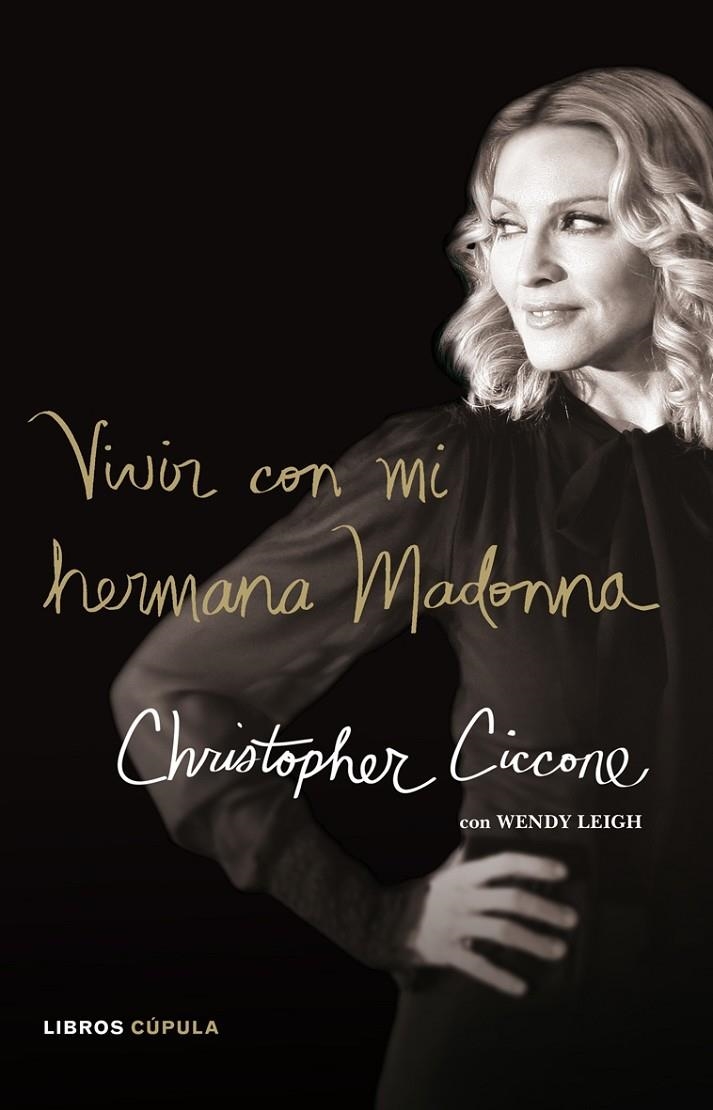 VIVIR CON MI HERMANA MADONNA | 9788448048488 | CICCONE, CRISTOPHER / WENDY LEIGH | Llibres.cat | Llibreria online en català | La Impossible Llibreters Barcelona