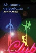 Els neons de Sodoma | 9788475028279 | Aliaga, Xavier | Llibres.cat | Llibreria online en català | La Impossible Llibreters Barcelona