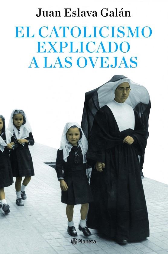 CATOLICISMO EXPLICADO A LAS OVEJAS | 9788408082095 | ESLAVA GALAN, JUAN | Llibres.cat | Llibreria online en català | La Impossible Llibreters Barcelona