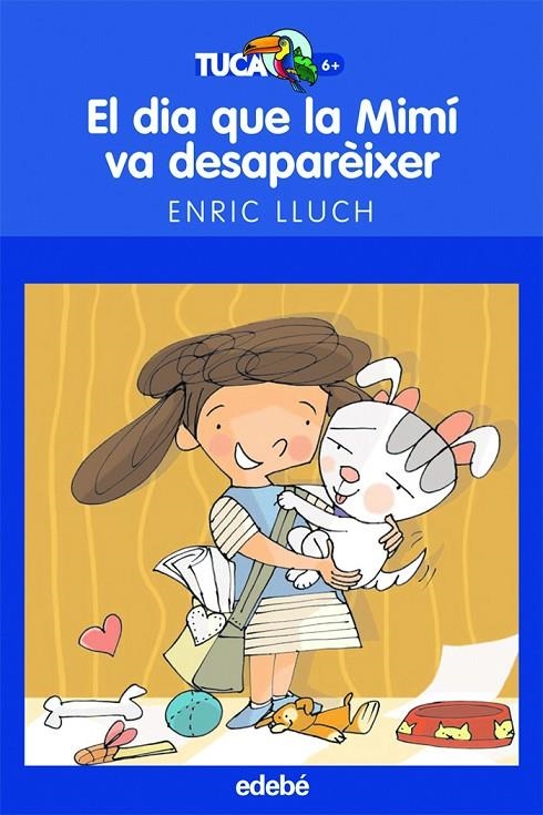 DIA QUE LA MIMI VA DESAPAREIXER, EL | 9788423693375 | LLUCH, ENRIC | Llibres.cat | Llibreria online en català | La Impossible Llibreters Barcelona