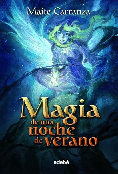 MAGIA DE UNA NOCHE DE VERANO | 9788423694112 | CARRANZA, MAITE | Llibres.cat | Llibreria online en català | La Impossible Llibreters Barcelona