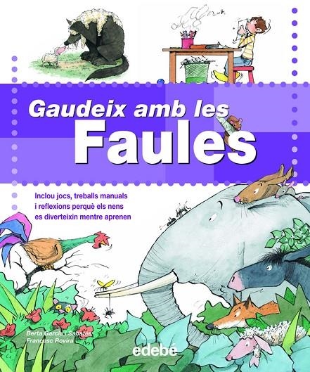 Gaudeix amb les Faules | 9788423692439 | Garcia i Sabatés, Berta | Llibres.cat | Llibreria online en català | La Impossible Llibreters Barcelona