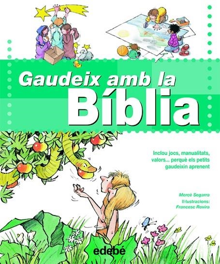 GAUDEIX AMB LA BIBLIA | 9788423686551 | SEGARRA, MERCE / ROVIRA, FRANCESC | Llibres.cat | Llibreria online en català | La Impossible Llibreters Barcelona