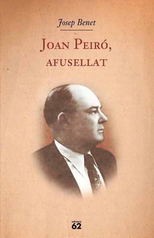 Joan Peiró, afusellat | 9788429761504 | Benet, Josep | Llibres.cat | Llibreria online en català | La Impossible Llibreters Barcelona