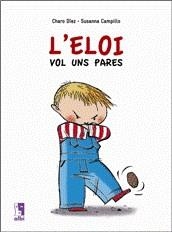 L'Eloi vol uns pares | 9788489751378 | Diez, Charo | Llibres.cat | Llibreria online en català | La Impossible Llibreters Barcelona