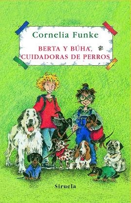 BERTA Y BUHA, CUIDADORAS DE PERROS TE-175 | 9788498412413 | FUNKE, CORNELIA | Llibres.cat | Llibreria online en català | La Impossible Llibreters Barcelona