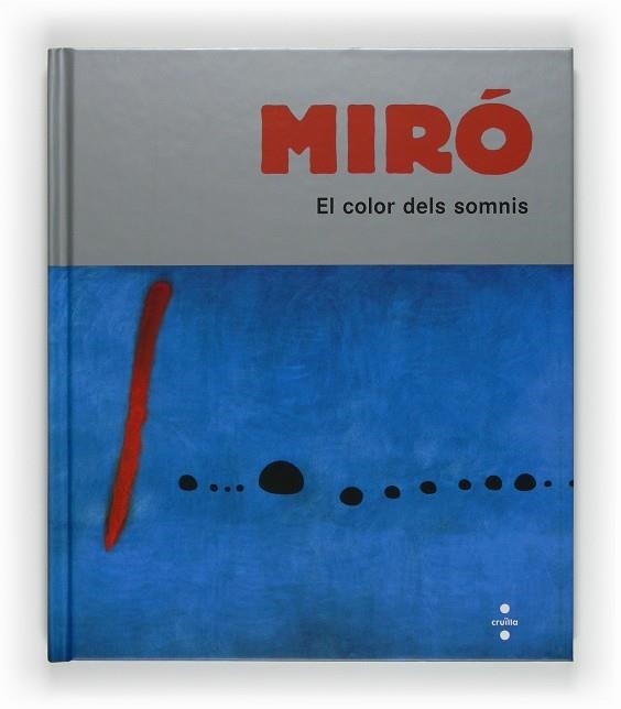 Miró. El color dels somnis | 9788466121293 | Andrews, Sandrine | Llibres.cat | Llibreria online en català | La Impossible Llibreters Barcelona