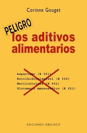 ADITIVOS ALIMENTARIOS, LOS | 9788497774925 | GOUGET, CORINNE | Llibres.cat | Llibreria online en català | La Impossible Llibreters Barcelona