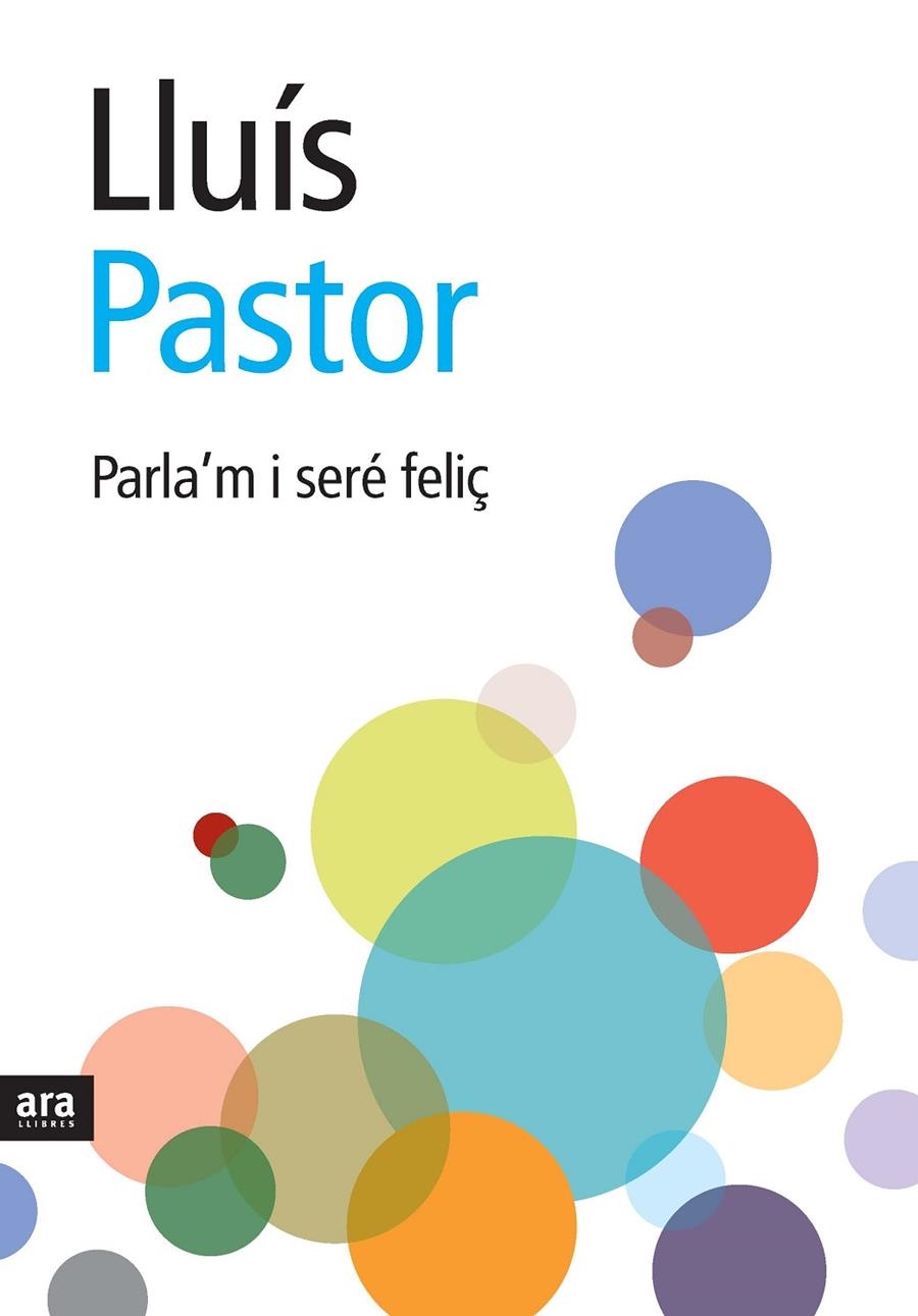 Parla'm i seré feliç | 9788492406920 | Pastor, Lluís | Llibres.cat | Llibreria online en català | La Impossible Llibreters Barcelona