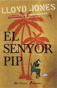 El senyor Pip | 9788498672626 | Jones, Lloyd | Llibres.cat | Llibreria online en català | La Impossible Llibreters Barcelona