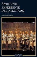 EXPEDIENTE DEL ATENTADO | 9788483830888 | URIBE, ALVARO | Llibres.cat | Llibreria online en català | La Impossible Llibreters Barcelona