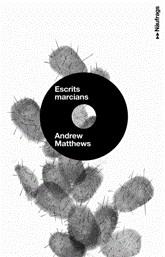 Escrits marcians | 9788424630539 | Matthews, Andrew | Llibres.cat | Llibreria online en català | La Impossible Llibreters Barcelona