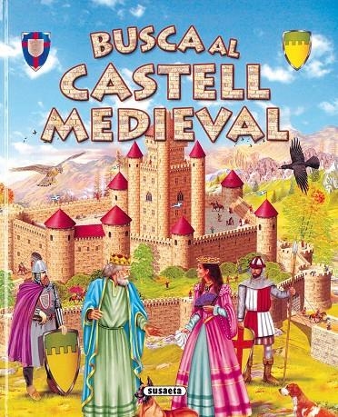 BUSCA AL CASTELL MEDIEVAL | 9788430566143 | Susaeta, Equipo | Llibres.cat | Llibreria online en català | La Impossible Llibreters Barcelona