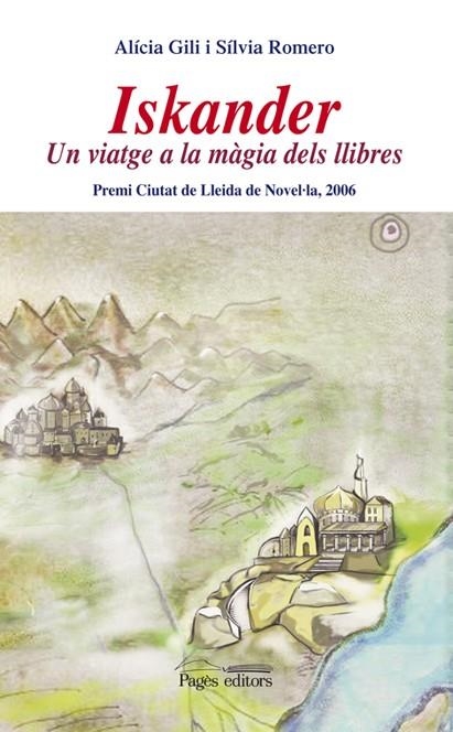 Iskander. Un viatge a la màgia dels llibres | 9788497796743 | Gili, Alícia ; Romero, Sílvia | Llibres.cat | Llibreria online en català | La Impossible Llibreters Barcelona