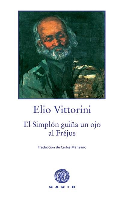 SIMPLON GUIÑA UN OJO AL FREJUS, EL | 9788496974081 | VITTORINI, ELIO | Llibres.cat | Llibreria online en català | La Impossible Llibreters Barcelona