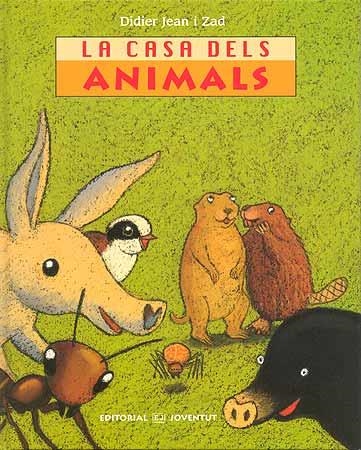 La casa dels animals | 9788426137081 | Jean i Zad, Didier | Llibres.cat | Llibreria online en català | La Impossible Llibreters Barcelona