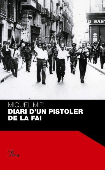 Diari d´un pistoler de la FAI | 9788484371854 | Mir, Miquel | Llibres.cat | Llibreria online en català | La Impossible Llibreters Barcelona