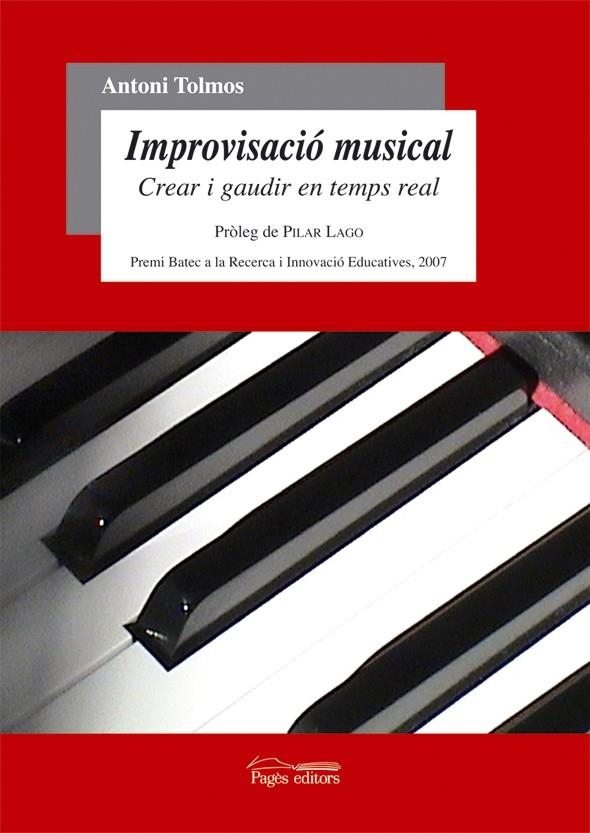 Improvisació musical. Crear i gaudir en temps real | 9788497796705 | Tolmos, Antoni | Llibres.cat | Llibreria online en català | La Impossible Llibreters Barcelona