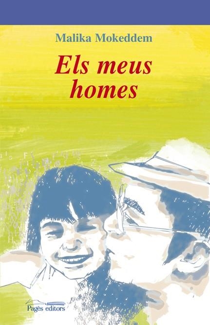 Els meus homes | 9788497796729 | Mokeddem, Malika | Llibres.cat | Llibreria online en català | La Impossible Llibreters Barcelona