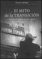 MITO DE LA TRANSICION, LA | 9788484327646 | GALLEGO, FERRAN | Llibres.cat | Llibreria online en català | La Impossible Llibreters Barcelona