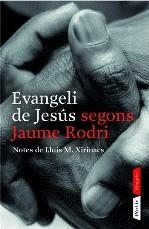 Evangeli de Jesús segons Jaume Rodri | 9788498090475 | Rodri Xirinacs, Jaume | Llibres.cat | Llibreria online en català | La Impossible Llibreters Barcelona