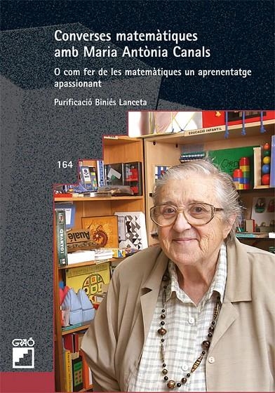 CONVERSES MATEMATIQUES AMB MARIA ANTONIA CANALS | 9788478276479 | BINIES, PURIFICACIO | Llibres.cat | Llibreria online en català | La Impossible Llibreters Barcelona