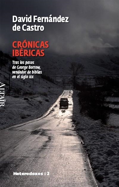 CRONICAS IBERICAS : TRAS LOS PASOS DE GEORGE BORROW, VENDEDO | 9788493622015 | FERNANDEZ DE CASTRO, DAVID | Llibres.cat | Llibreria online en català | La Impossible Llibreters Barcelona