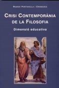 Crisi contemporània de la filosofia. Dimensió educativa | 9788472839144 | Portavella i Cremades, Ramon | Llibres.cat | Llibreria online en català | La Impossible Llibreters Barcelona