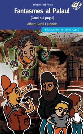 Fantasmes al palau. Canti qui pugui! | 9788496569560 | Güell, Albert | Llibres.cat | Llibreria online en català | La Impossible Llibreters Barcelona