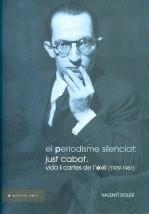 El periodisme silenciat: Just Cabot | 9788493676506 | Soler, Valentí | Llibres.cat | Llibreria online en català | La Impossible Llibreters Barcelona