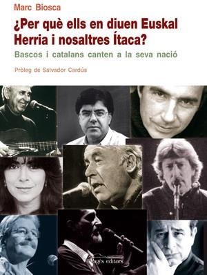 ¿Per què ells en diuen Euskal Herria i nosaltres Ítaca? Bascos i catalans canten a la seva nació | 9788497796804 | Biosca i Llahí, Marc | Llibres.cat | Llibreria online en català | La Impossible Llibreters Barcelona