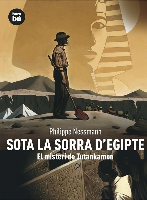 SOTA LA SORRA D' EGIPTE. EL MISTERI DE TUTANKAMON | 9788483430460 | NESSMANN, PHILIPPE | Llibres.cat | Llibreria online en català | La Impossible Llibreters Barcelona