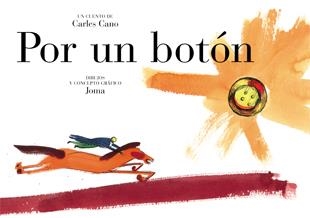 POR UN BOTON | 9788424630386 | Carles Cano Peiró\Joma (ilustr.) | Llibres.cat | Llibreria online en català | La Impossible Llibreters Barcelona