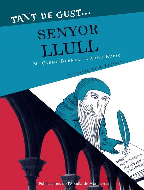 Tant de gust senyor Llull | 9788478263097 | Bernal, M.C. ; Rubio, Carme | Llibres.cat | Llibreria online en català | La Impossible Llibreters Barcelona