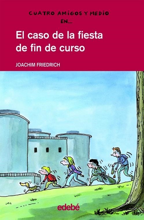 CASO DE LA FIESTA DE FIN DE CURSO | 9788423678563 | FRIEDRICH, JOACHIM | Llibres.cat | Llibreria online en català | La Impossible Llibreters Barcelona