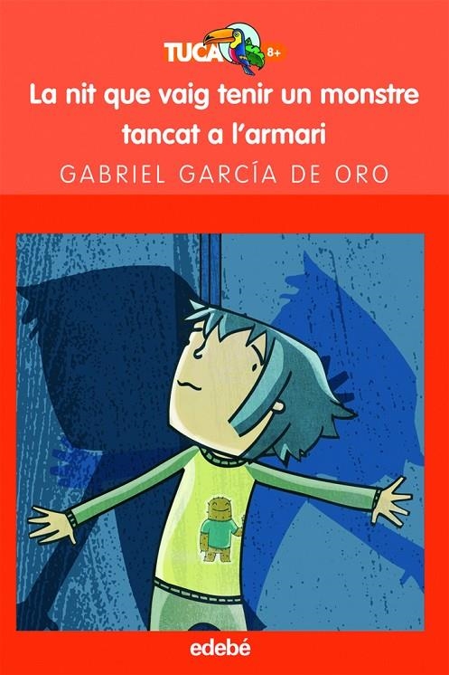 NIT QUE VAIG TENIR UN MONSTRE TANCAT A L'ARMARI, LA | 9788423688661 | García de Oro, Gabriel | Llibres.cat | Llibreria online en català | La Impossible Llibreters Barcelona