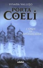 L'orde de Santa Ceclina (Porta Coeli) | 9788423692484 | Vallejo, Susana | Llibres.cat | Llibreria online en català | La Impossible Llibreters Barcelona