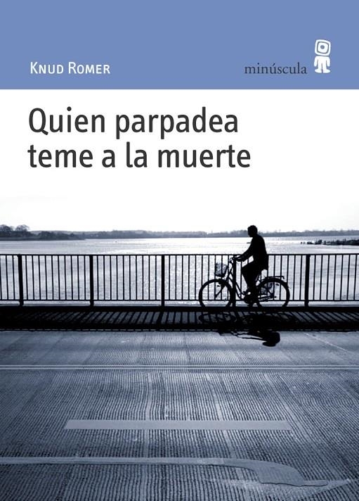 QUIEN PARPADEA TEME A LA MUERTE | 9788495587404 | ROMER, KNUD | Llibres.cat | Llibreria online en català | La Impossible Llibreters Barcelona