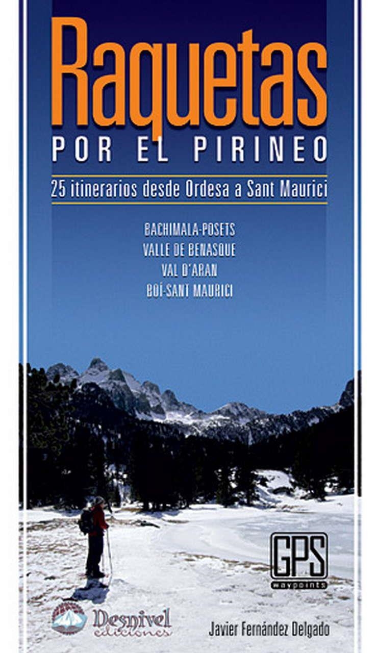 RAQUETAS POR EL PIRINEO | 9788498291469 | FERNANDEZ DELGADO, JAVIER | Llibres.cat | Llibreria online en català | La Impossible Llibreters Barcelona