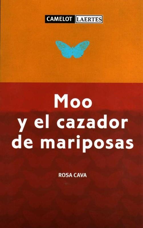 MOO Y EL CAZADOR DE MARIPOSAS | 9788475846385 | CAVA, ROSA | Llibres.cat | Llibreria online en català | La Impossible Llibreters Barcelona