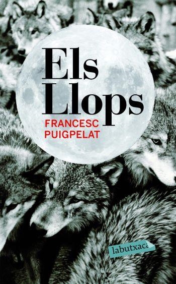 Els llops | 9788492549283 | Puigpelat, Francesc | Llibres.cat | Llibreria online en català | La Impossible Llibreters Barcelona